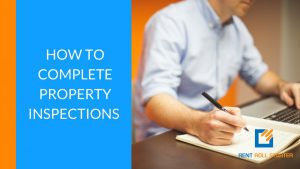 How to complete property inspections